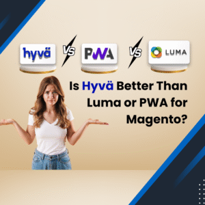 is-hyva-better-than-luma-or-pwa-for-magento